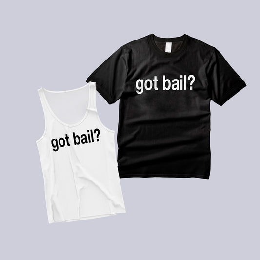 Got Bail?™ HIS + HERS Bundle