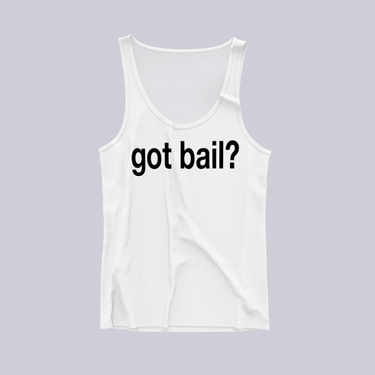 Got Bail?™ Women's Tank