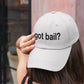 Got Bail?™ Hat